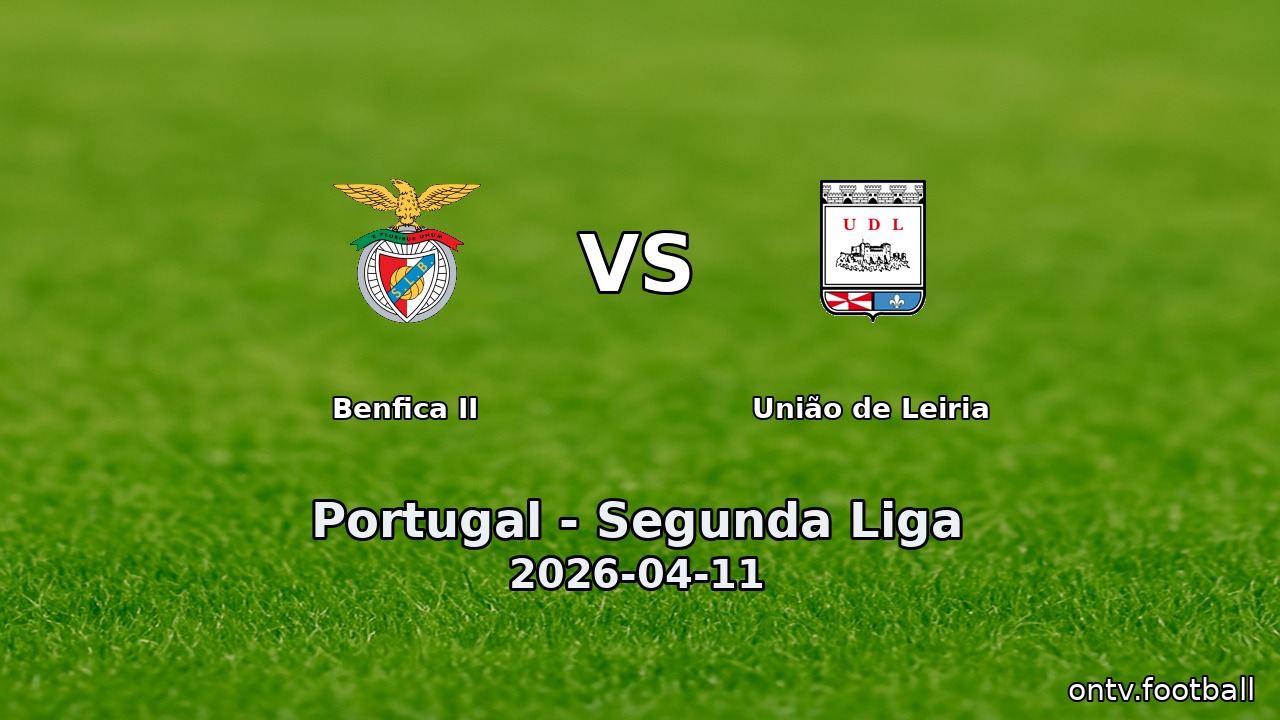 Benfica II vs União de Leiria