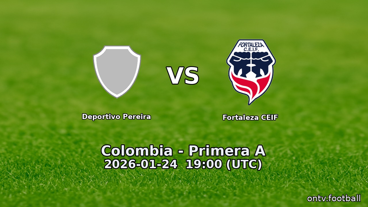 Deportivo Pereira vs Fortaleza CEIF