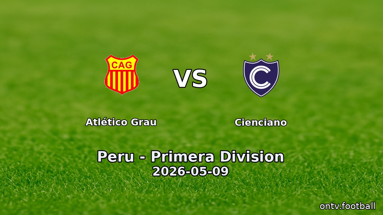 Atlético Grau vs Cienciano