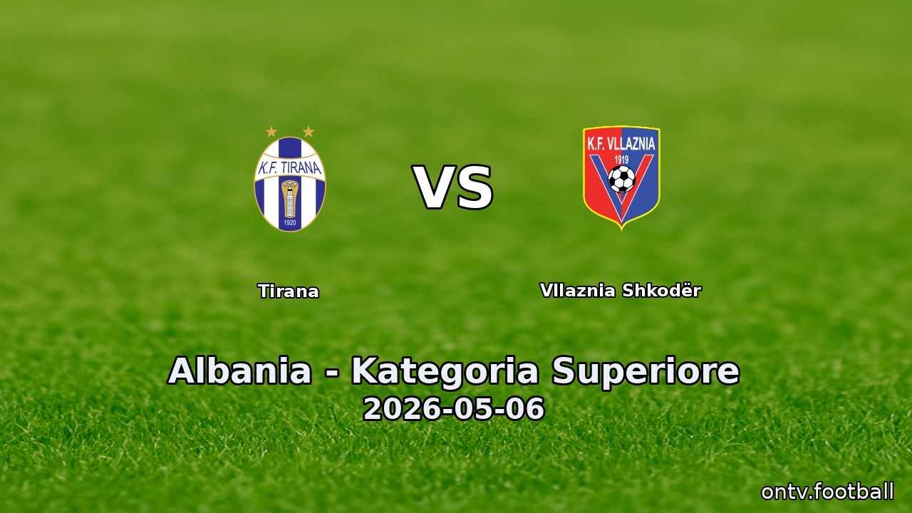 Tirana vs Vllaznia Shkodër