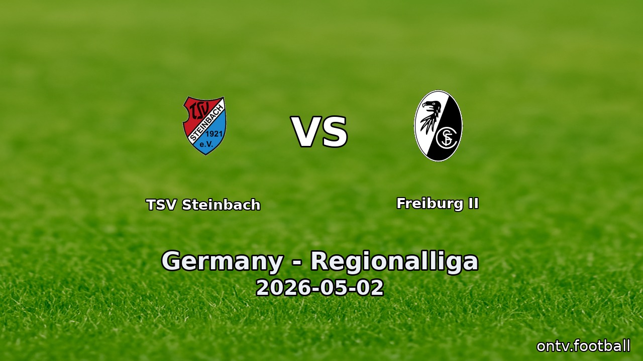 TSV Steinbach vs Freiburg II