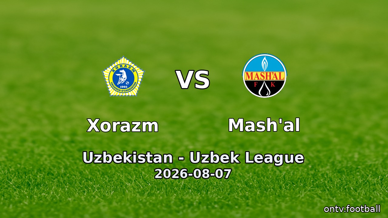 Xorazm vs Mash'al