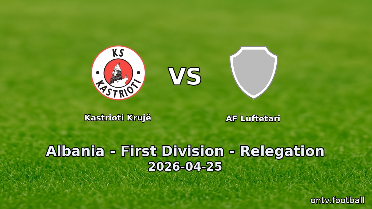 Kastrioti Krujë vs AF Luftetari