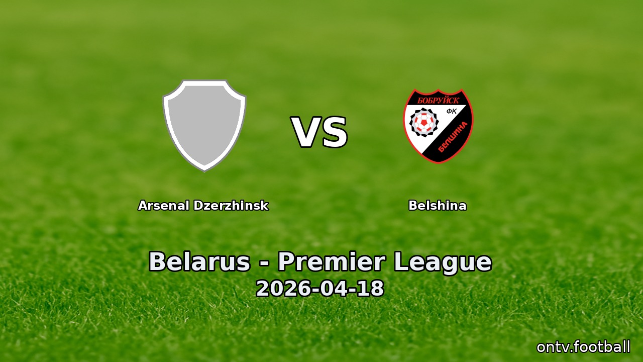 Arsenal Dzerzhinsk vs Belshina