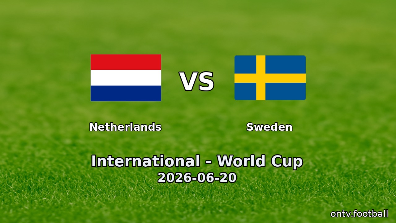 Netherlands vs Sweden