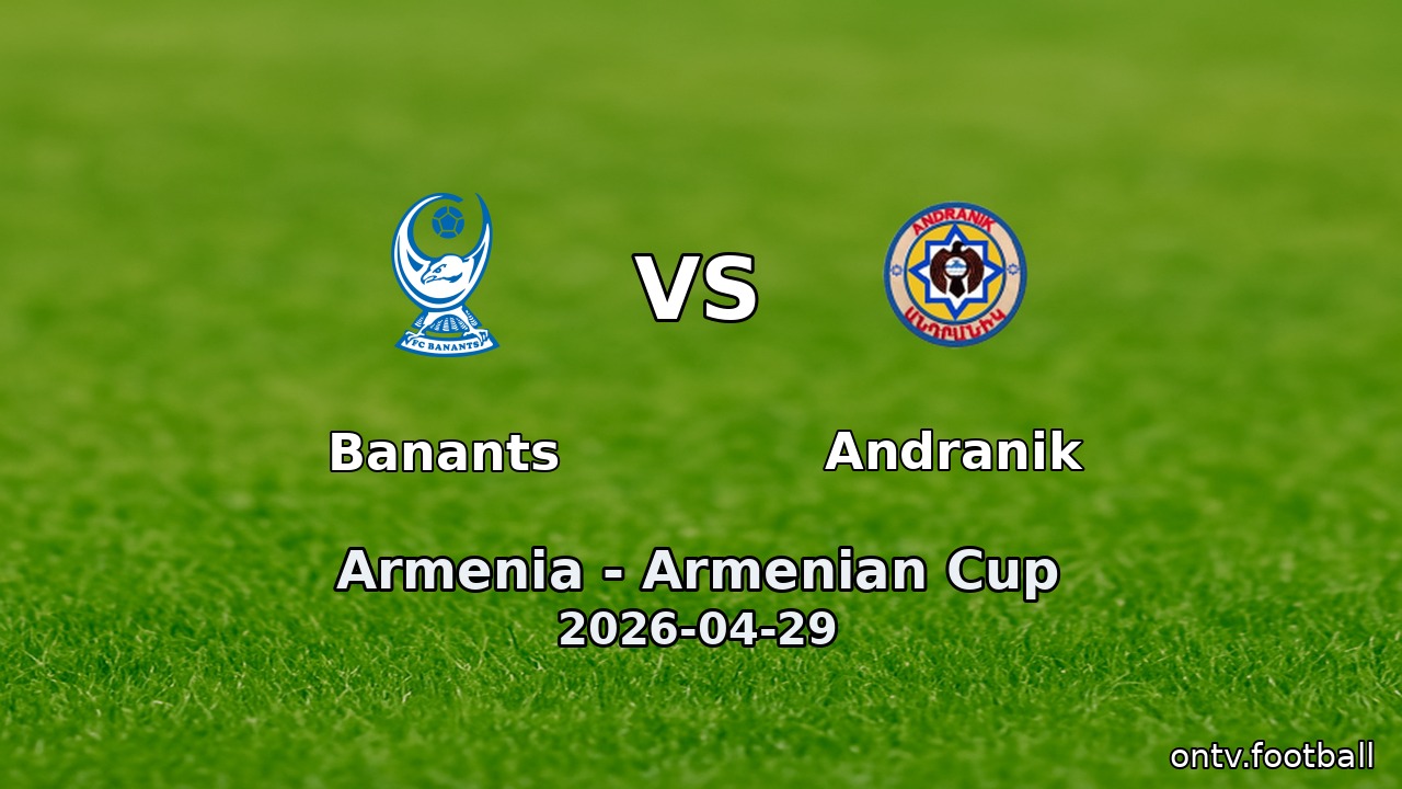 Banants vs Andranik