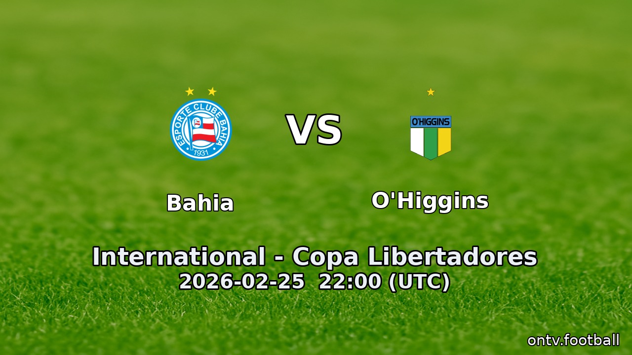 Bahia vs O'Higgins