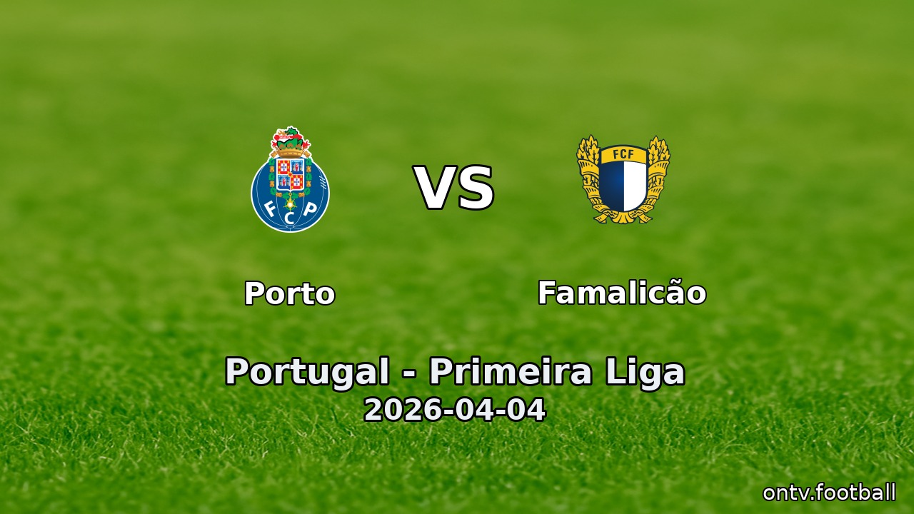 Porto vs Famalicão