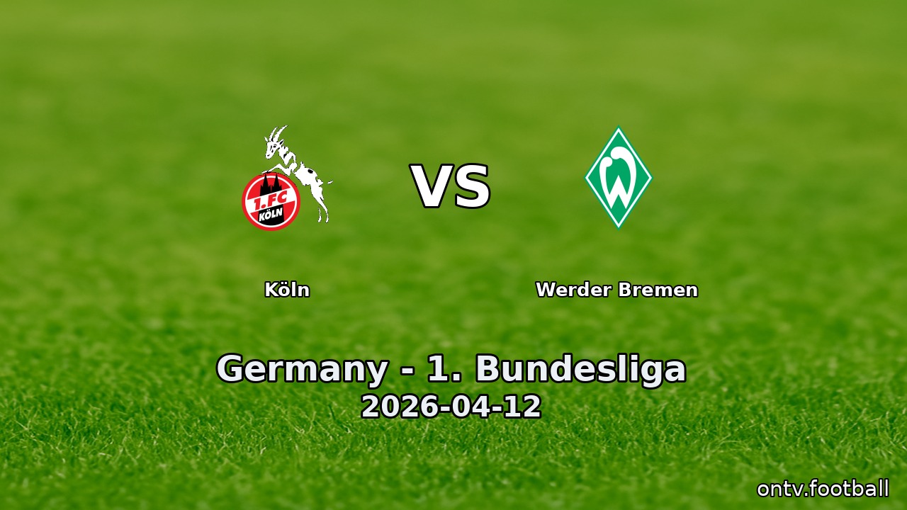 Köln vs Werder Bremen