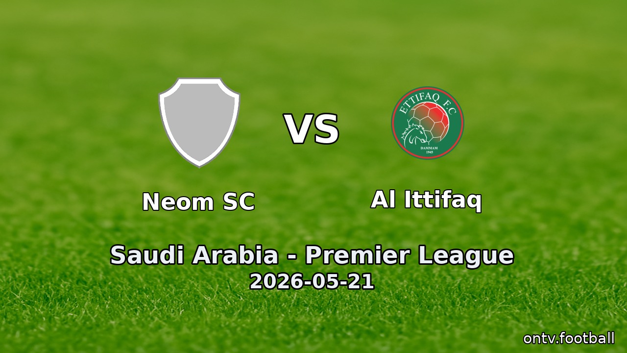 Neom SC vs Al Ittifaq