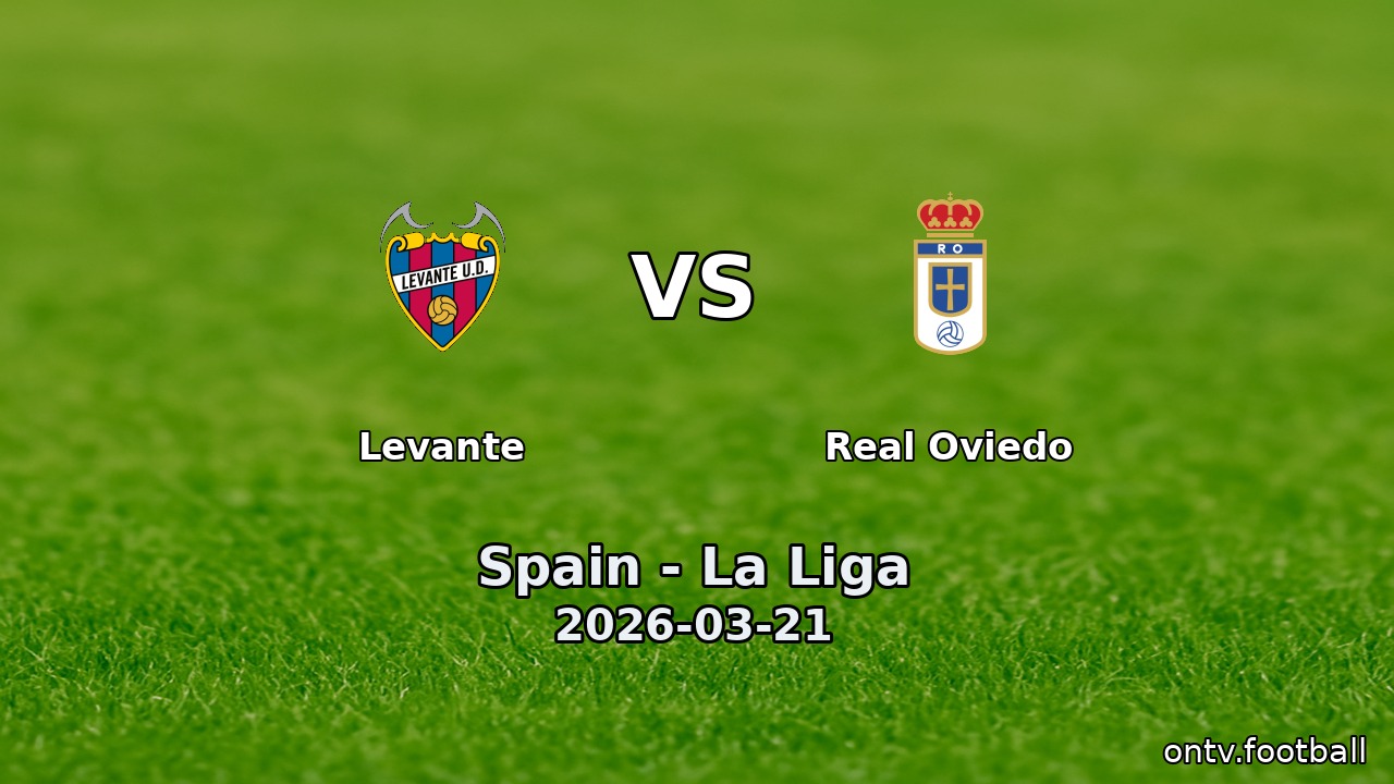 Levante vs Real Oviedo