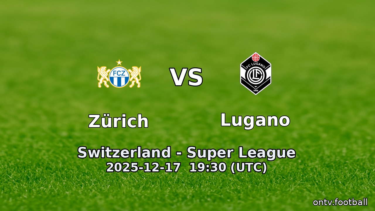 Zürich vs Lugano