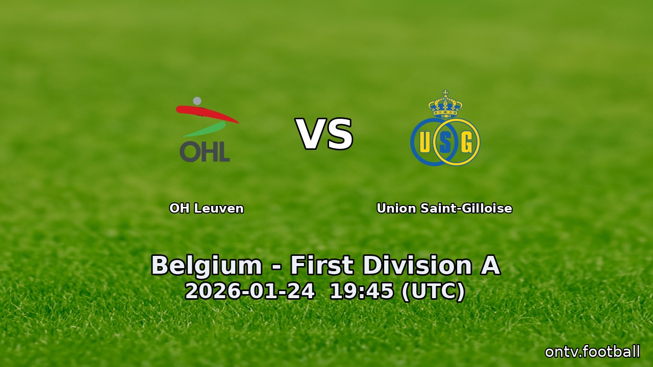 OH Leuven vs Union Saint-Gilloise