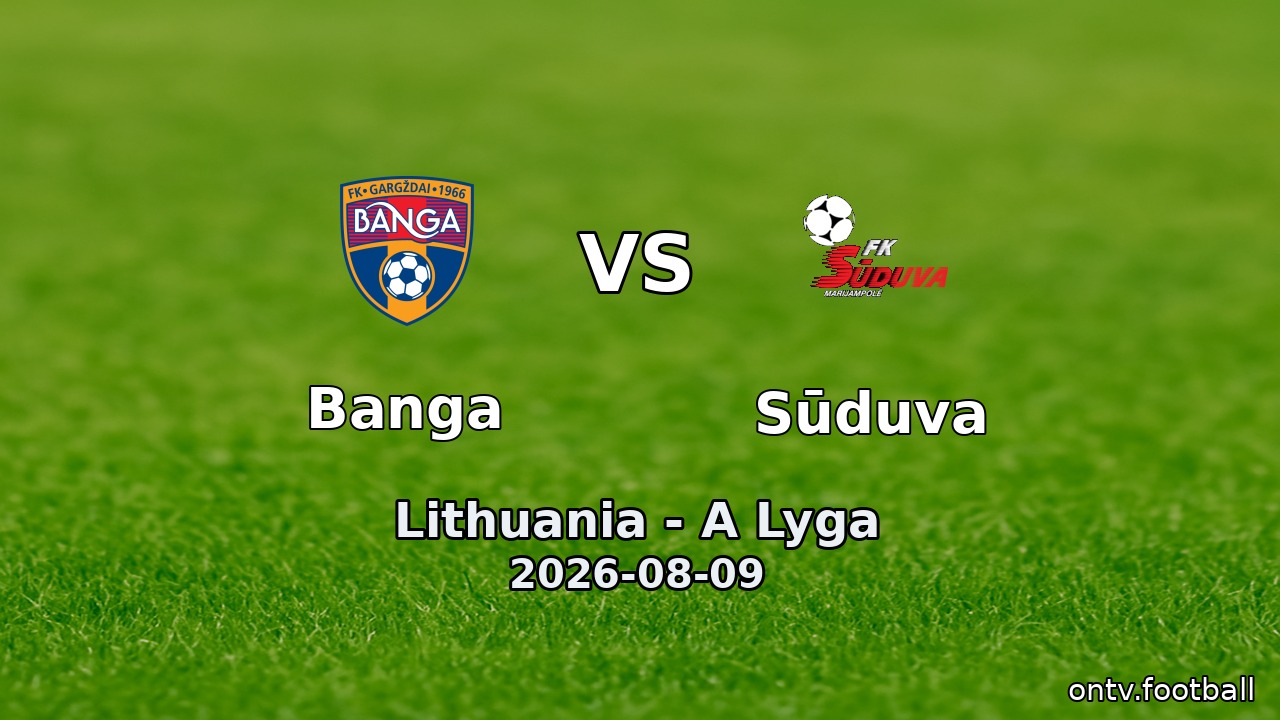 Banga vs Sūduva