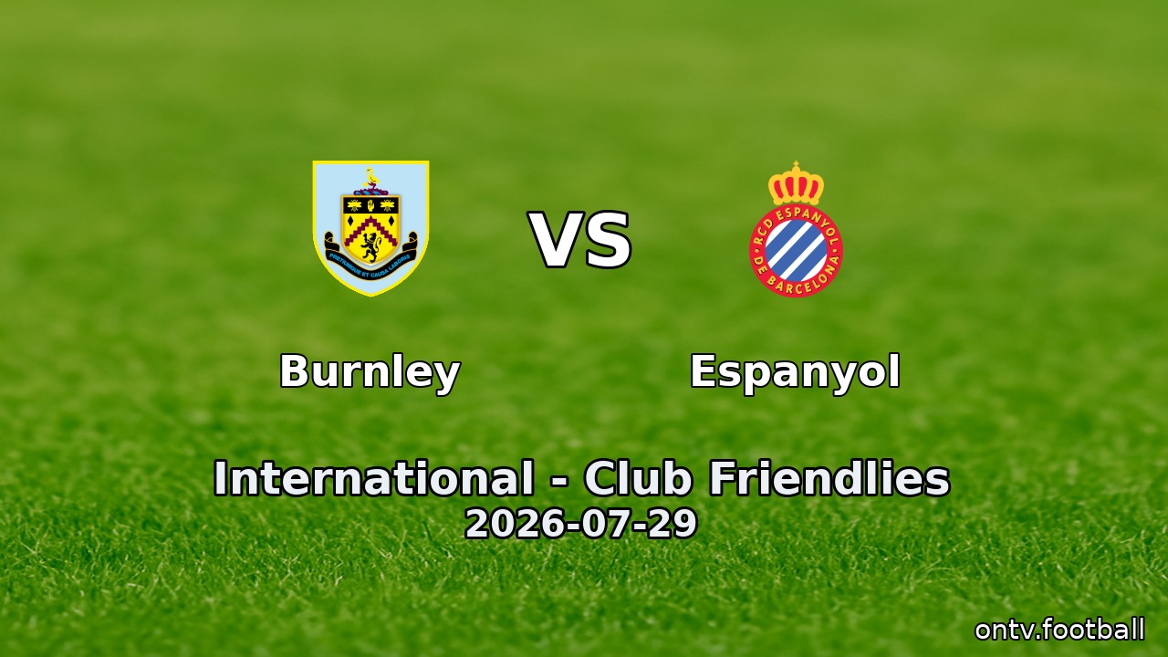 Burnley vs Espanyol