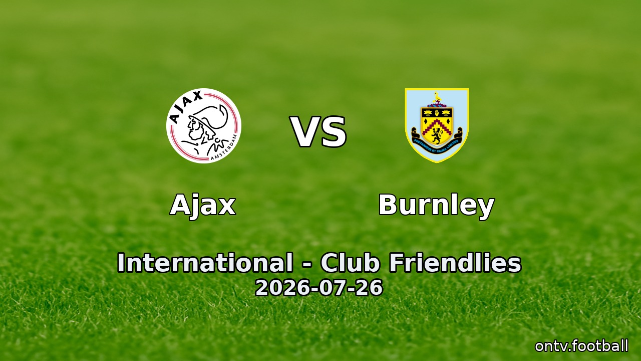Ajax vs Burnley