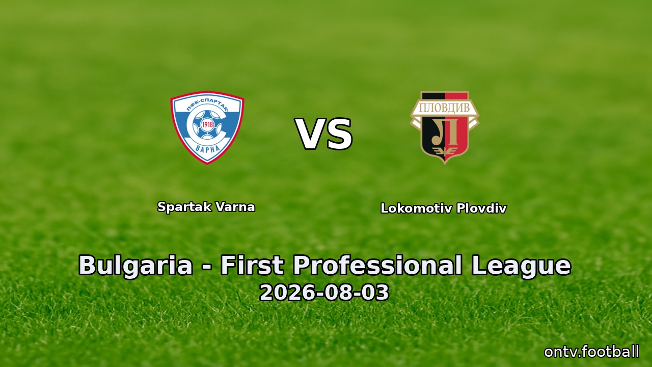 Spartak Varna vs Lokomotiv Plovdiv