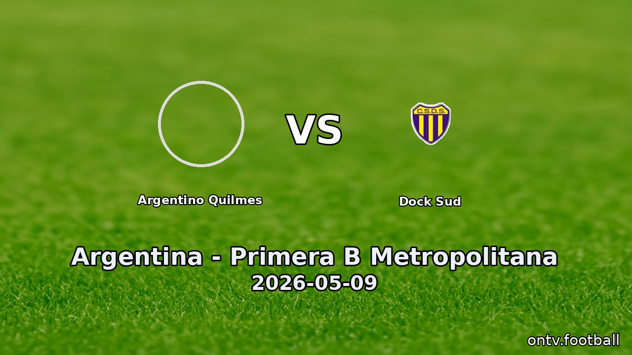 Argentino Quilmes vs Dock Sud