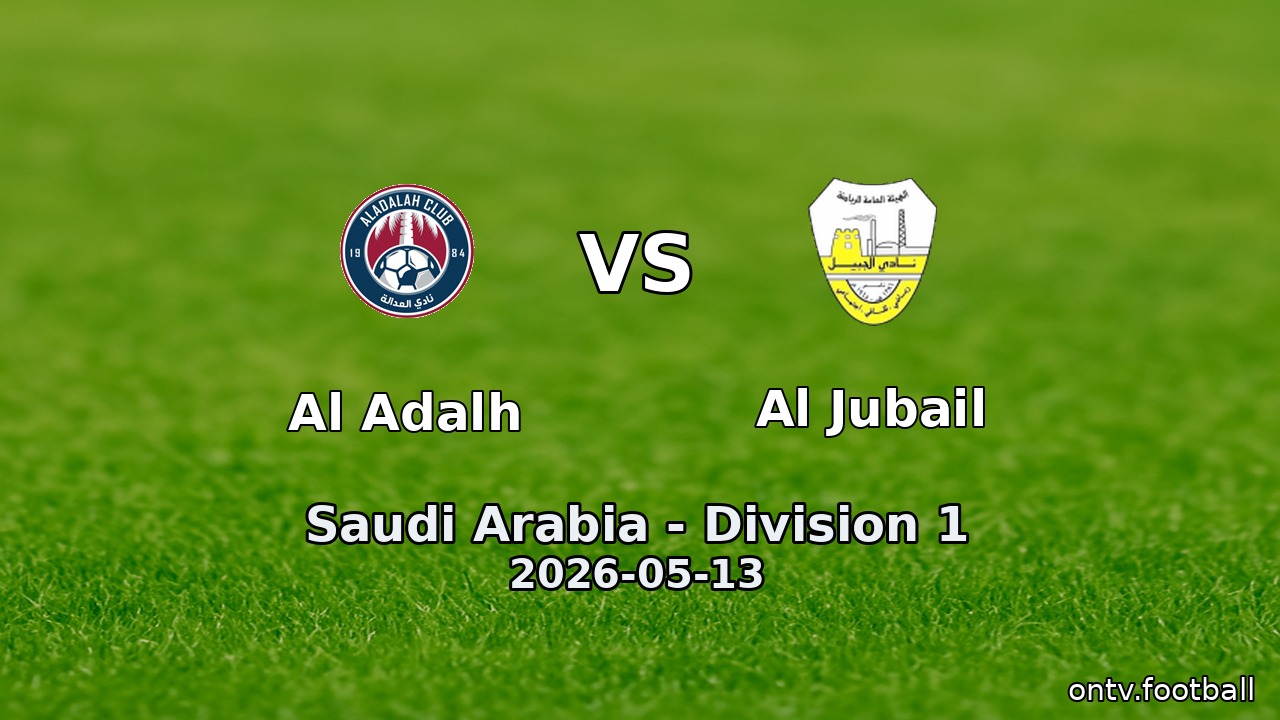 Al Adalh vs Al Jubail