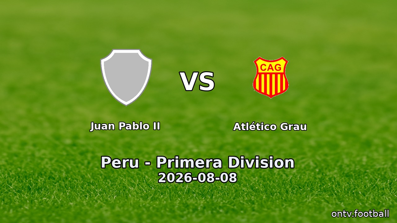 Juan Pablo II vs Atlético Grau