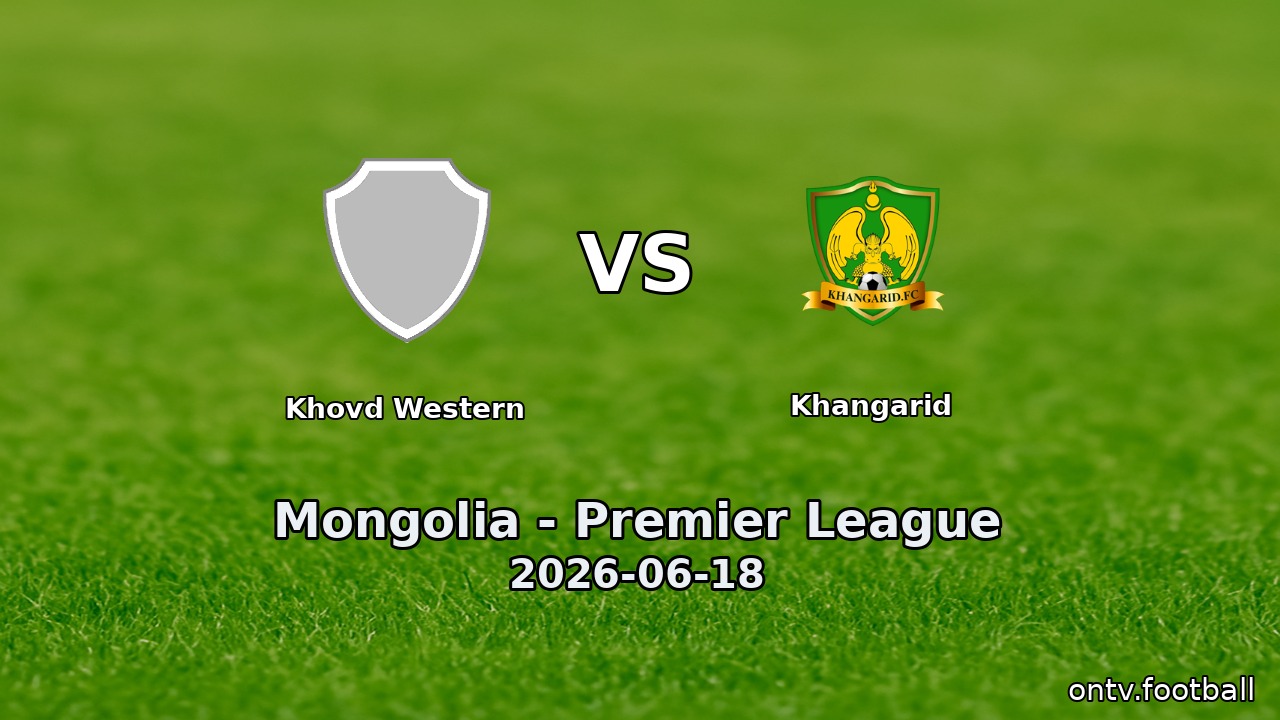 Khovd Western vs Khangarid