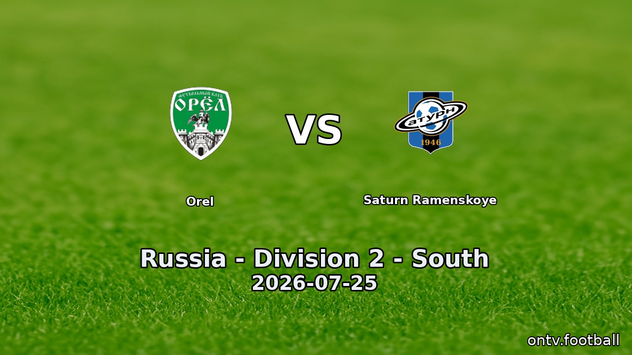 Orel vs Saturn Ramenskoye