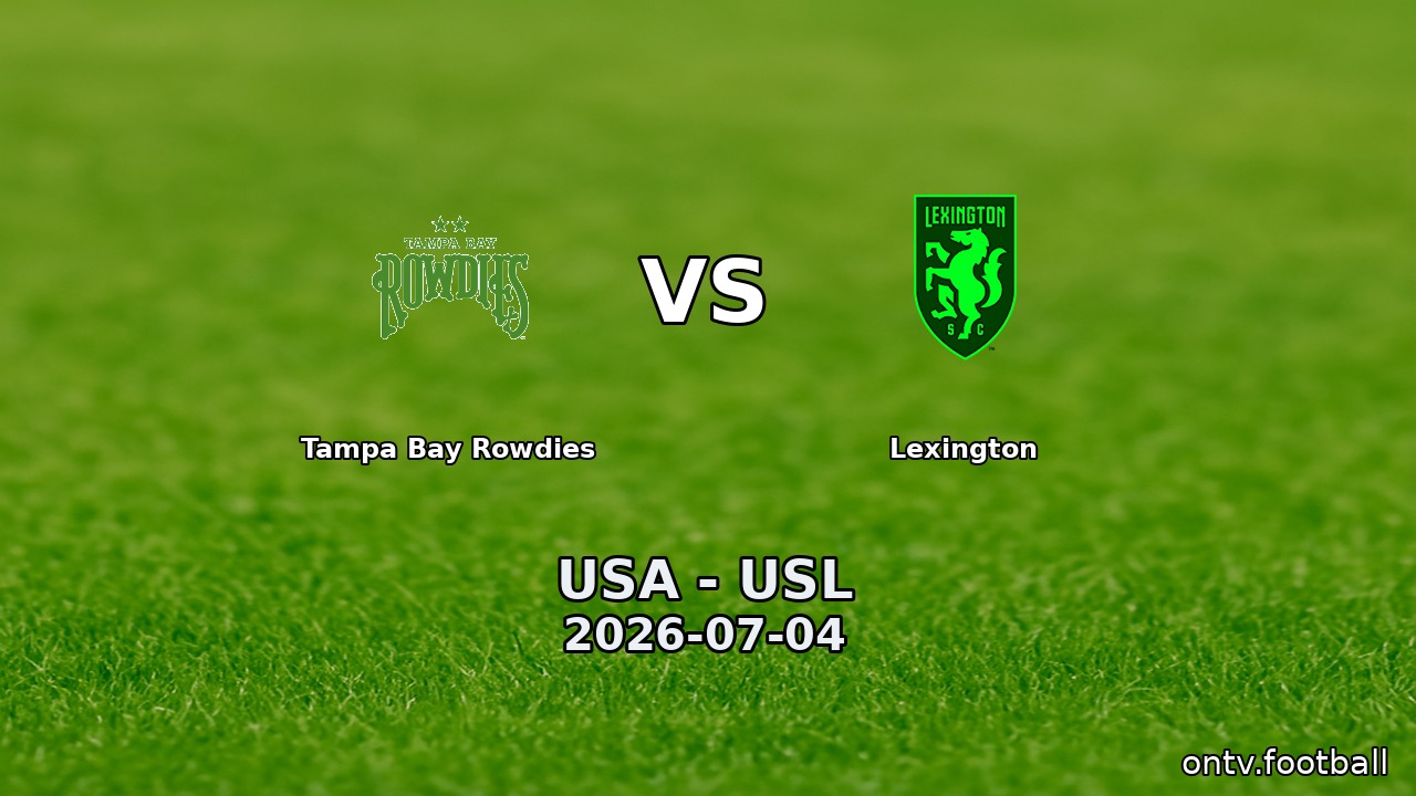 Tampa Bay Rowdies vs Lexington
