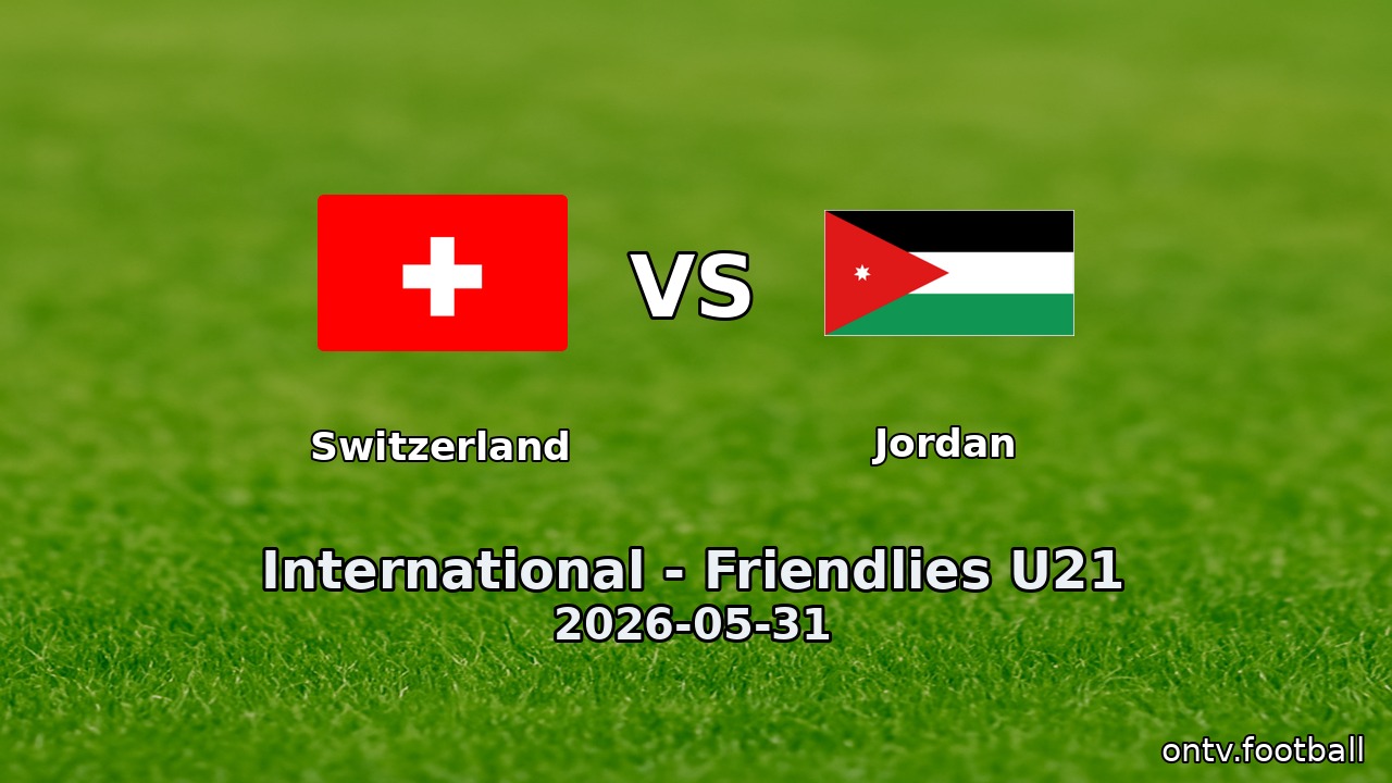 Switzerland vs Jordan