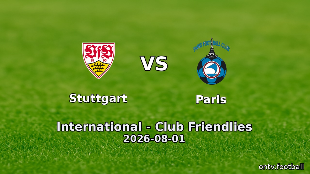 Stuttgart vs Paris