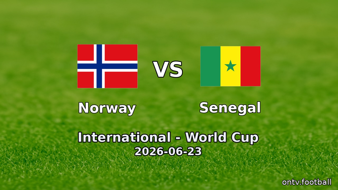 Norway vs Senegal