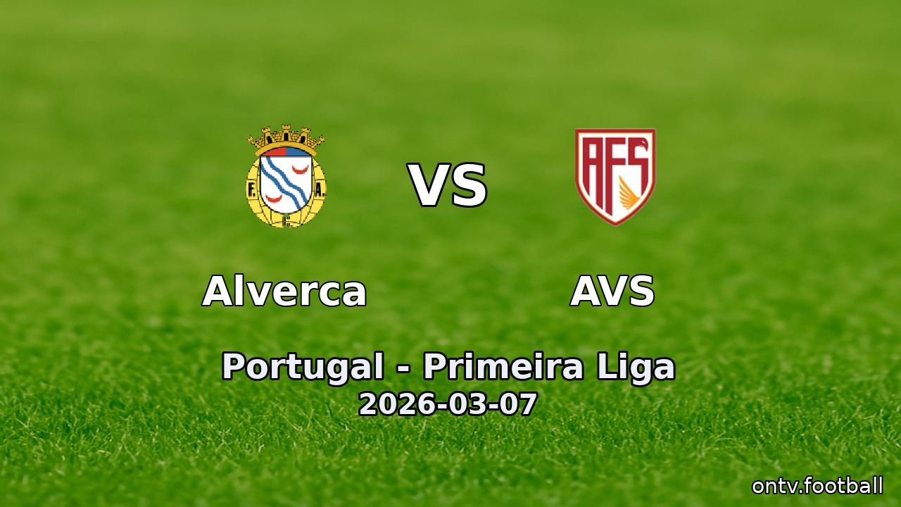 Alverca vs AVS
