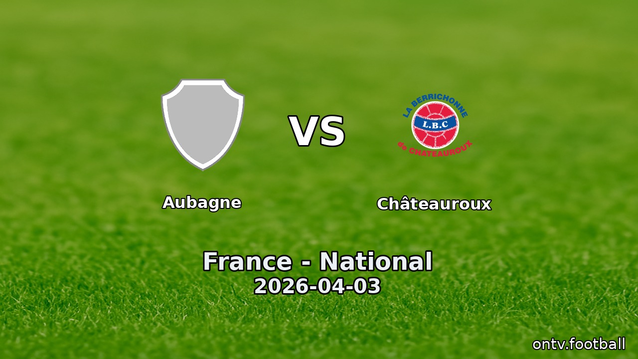 Aubagne vs Châteauroux