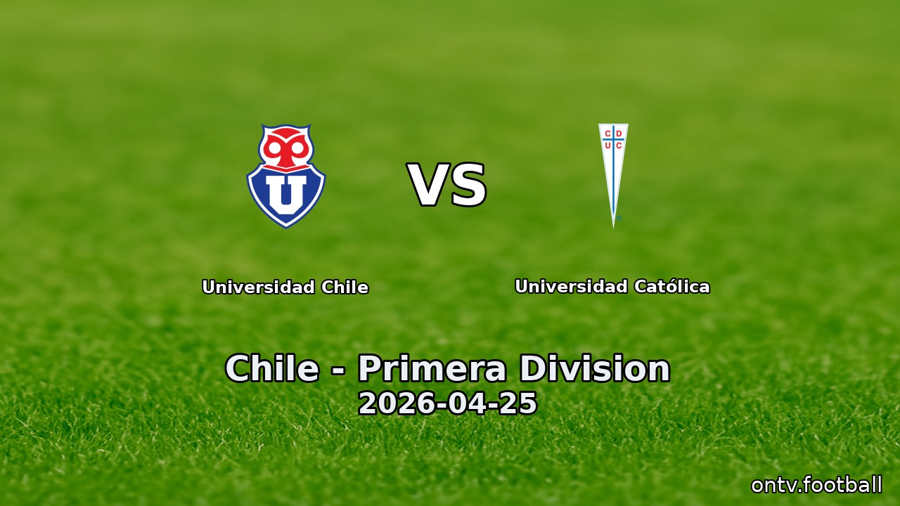 Universidad Chile vs Universidad Católica