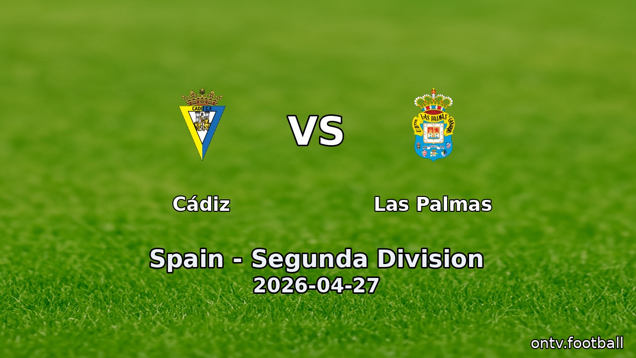 Cádiz vs Las Palmas