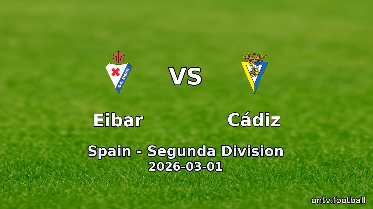 Eibar vs Cádiz