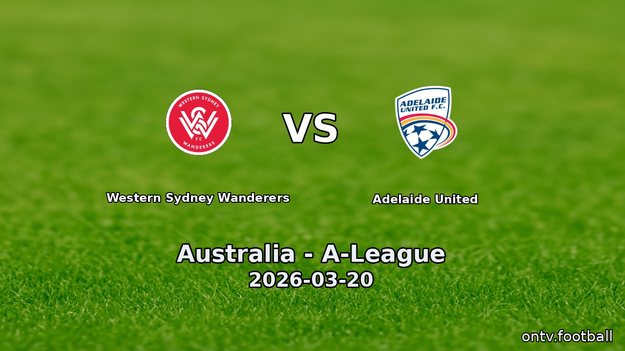 Western Sydney Wanderers vs Adelaide United