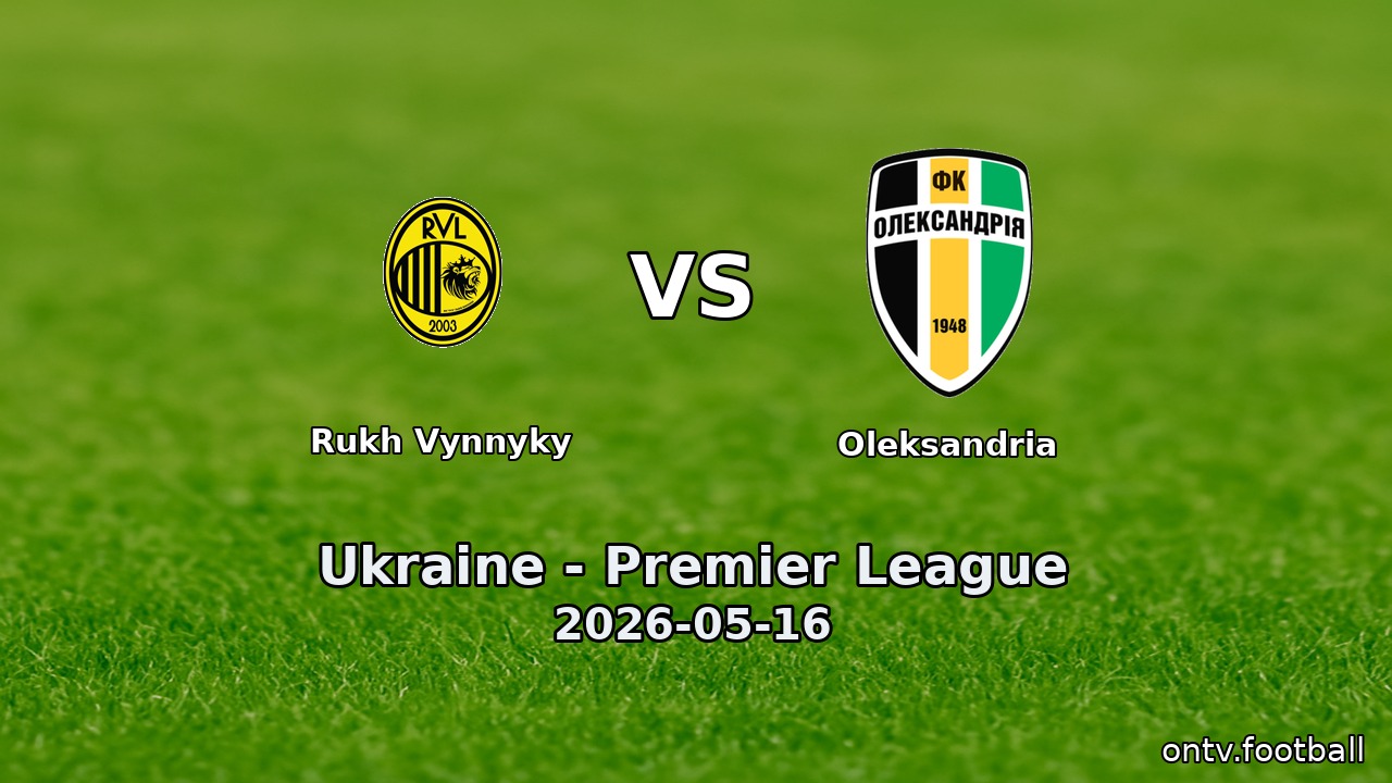 Rukh Vynnyky vs Oleksandria