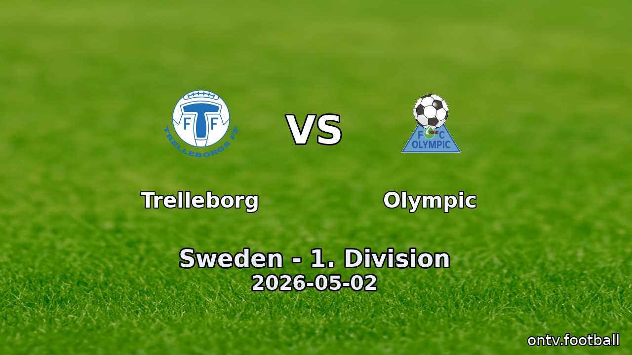 Trelleborg vs Olympic