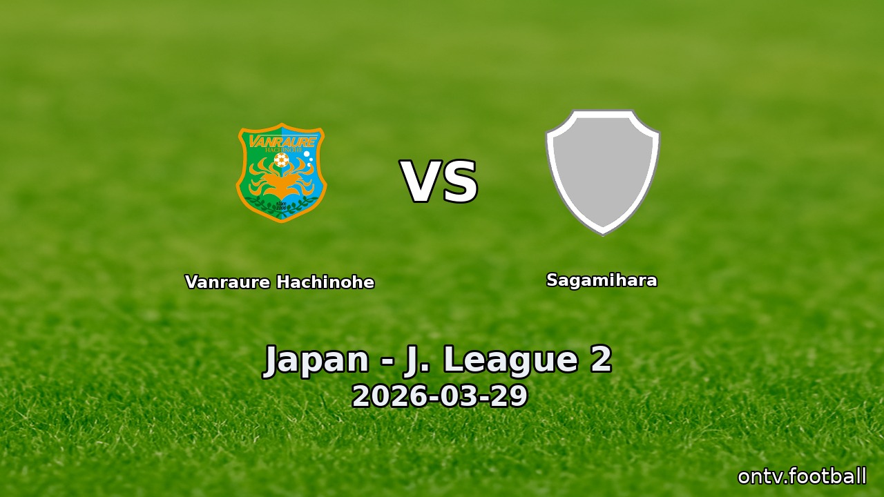 Vanraure Hachinohe vs Sagamihara