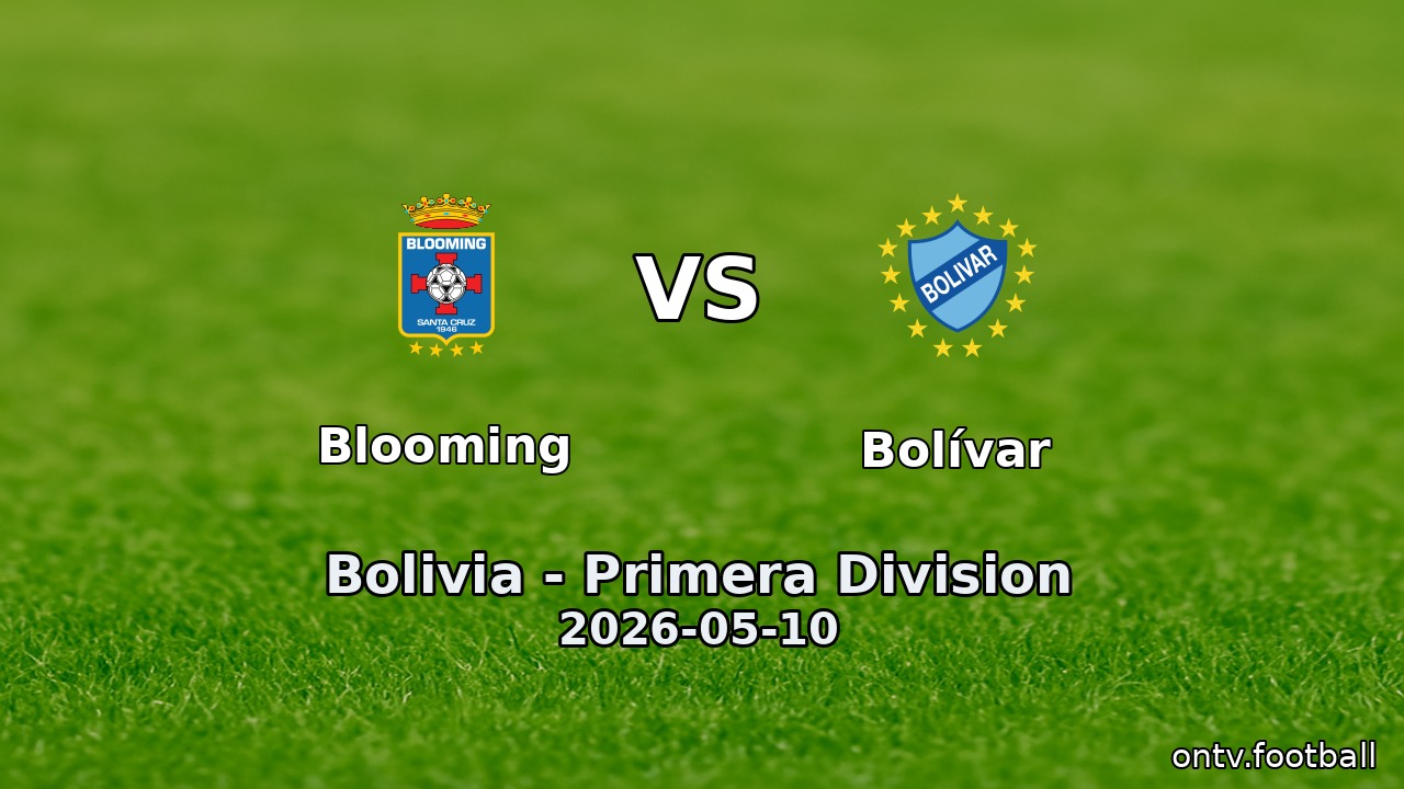 Blooming vs Bolívar