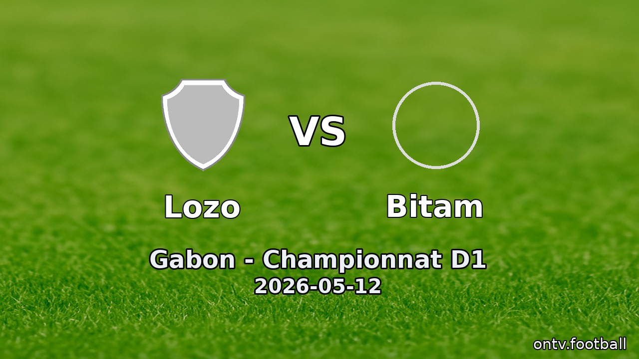 Lozo vs Bitam