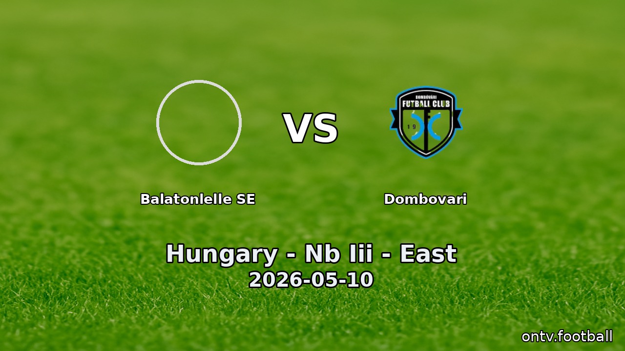 Balatonlelle SE vs Dombovari