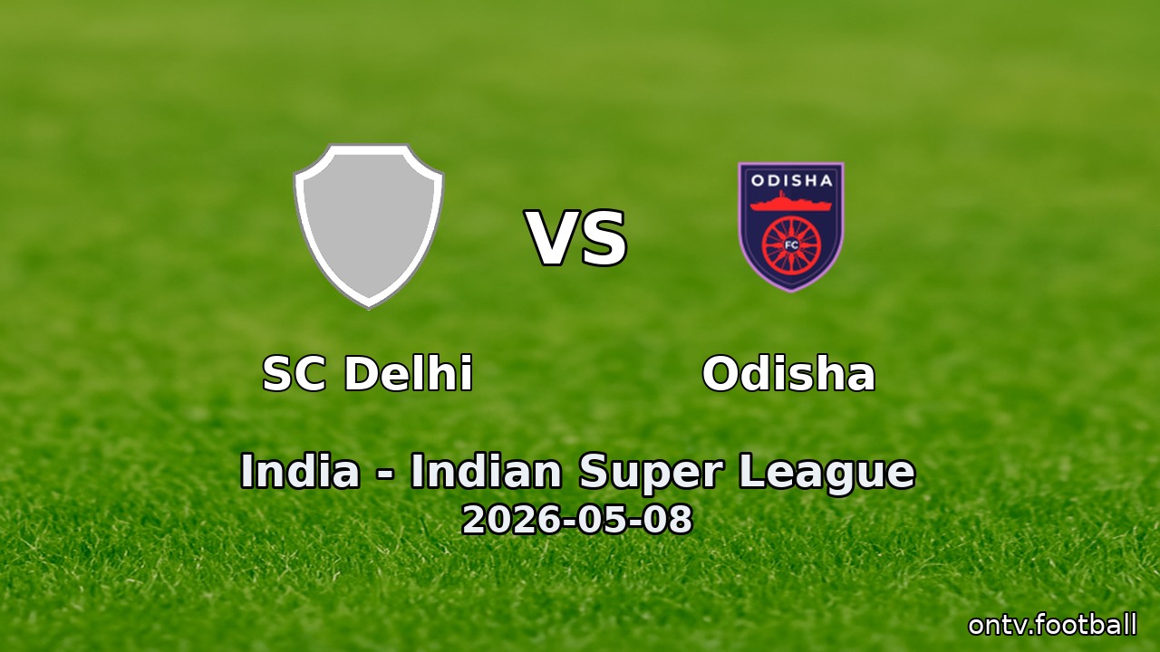 SC Delhi vs Odisha