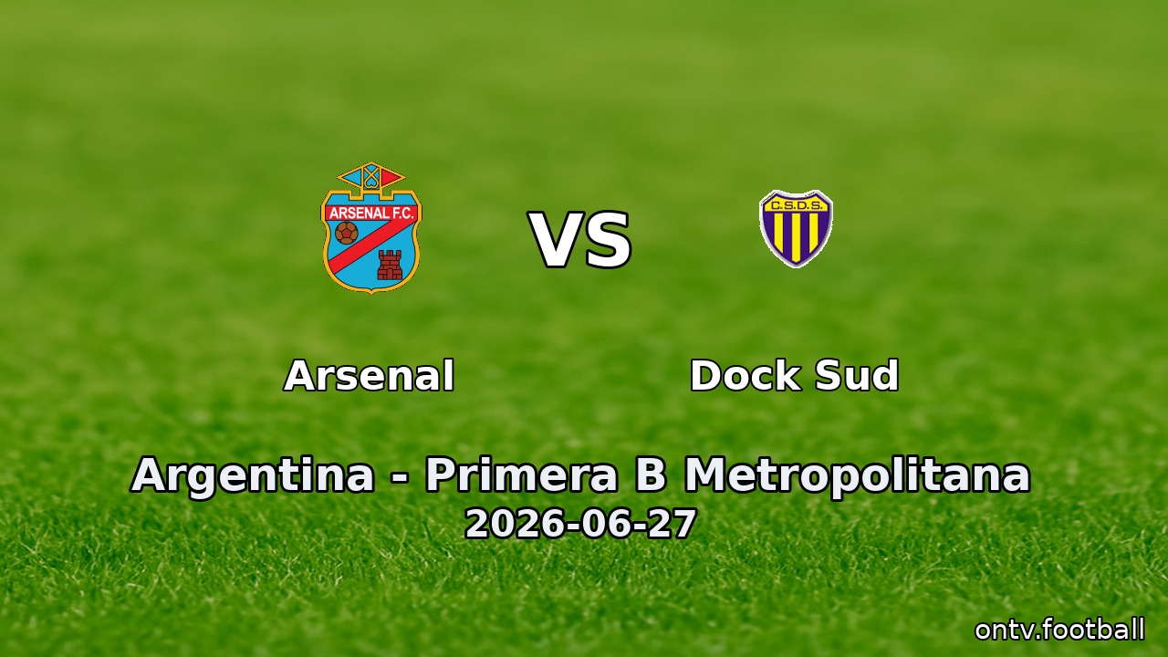Arsenal vs Dock Sud