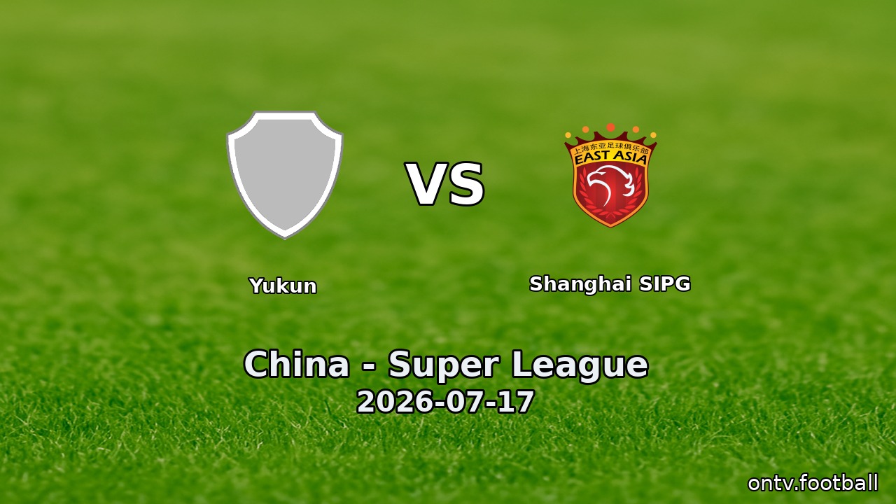 Yukun vs Shanghai SIPG
