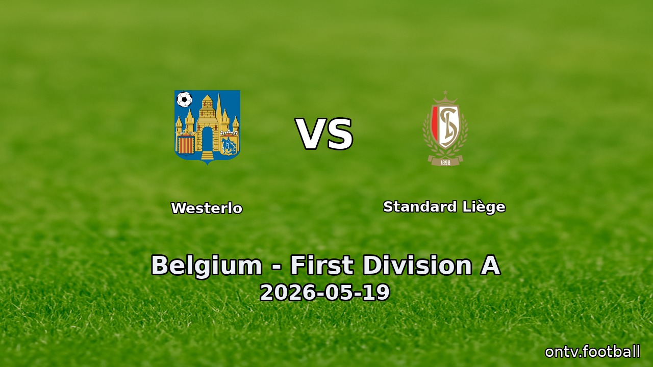 Westerlo vs Standard Liège