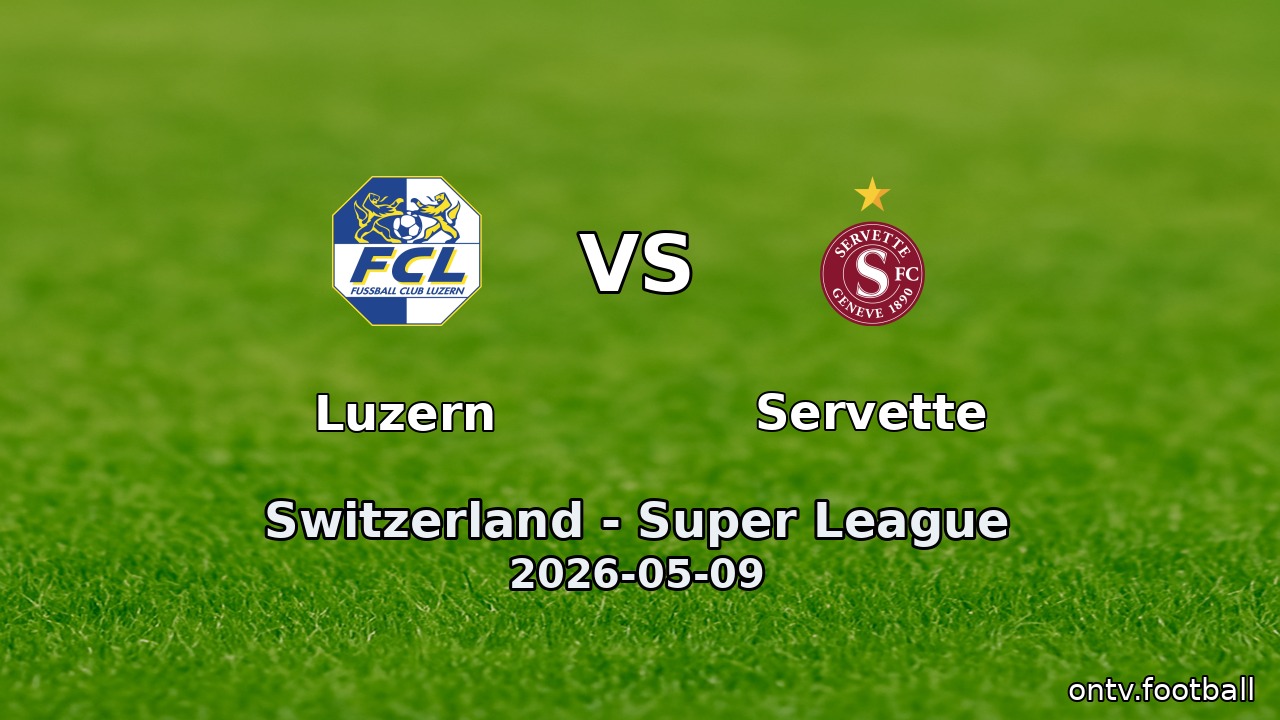 Luzern vs Servette