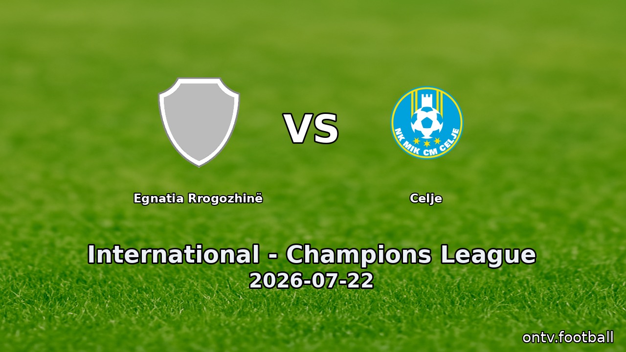 Egnatia Rrogozhinë vs Celje