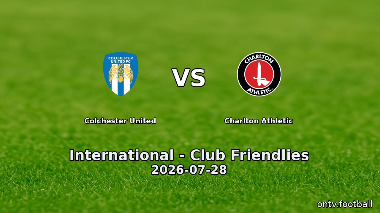 Colchester United vs Charlton Athletic