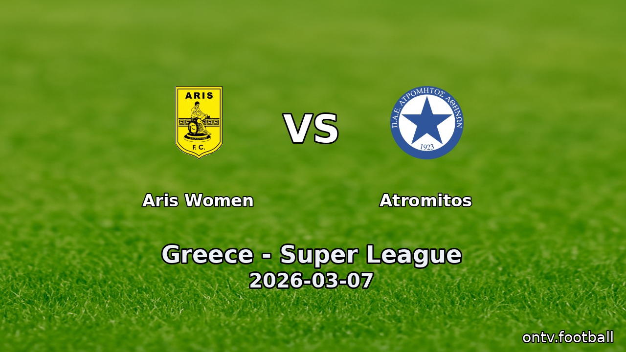 Aris Women vs Atromitos